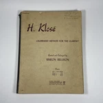 Complete Klose Celebrated Method For The Clarinet Revised Simeon Bellison 1946. Fixed Price $21.33.